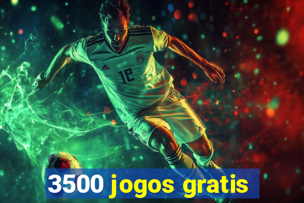 3500 jogos gratis